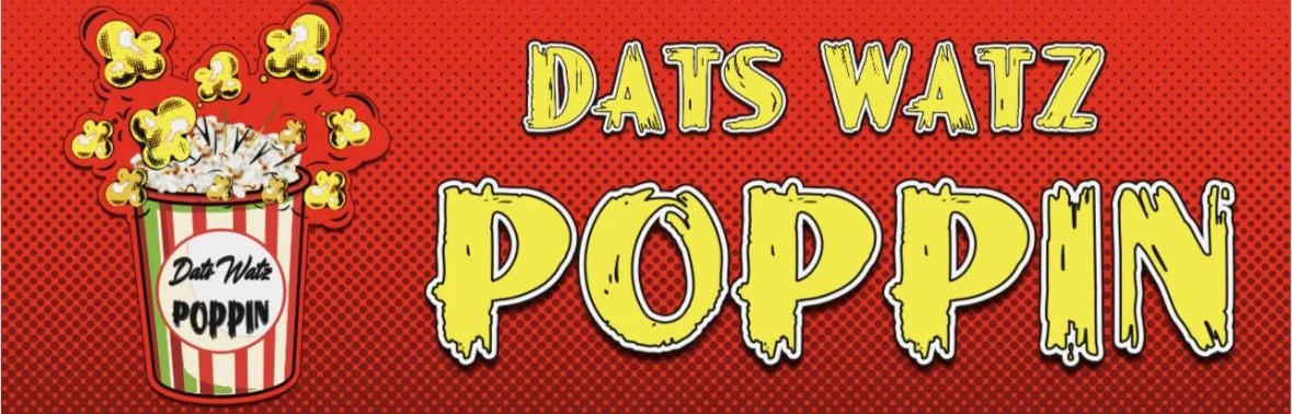 datz watz poppin.jpg