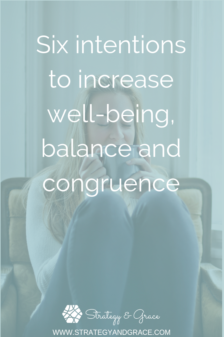 Six intentions to increase well-being, balance and congruence-1.png