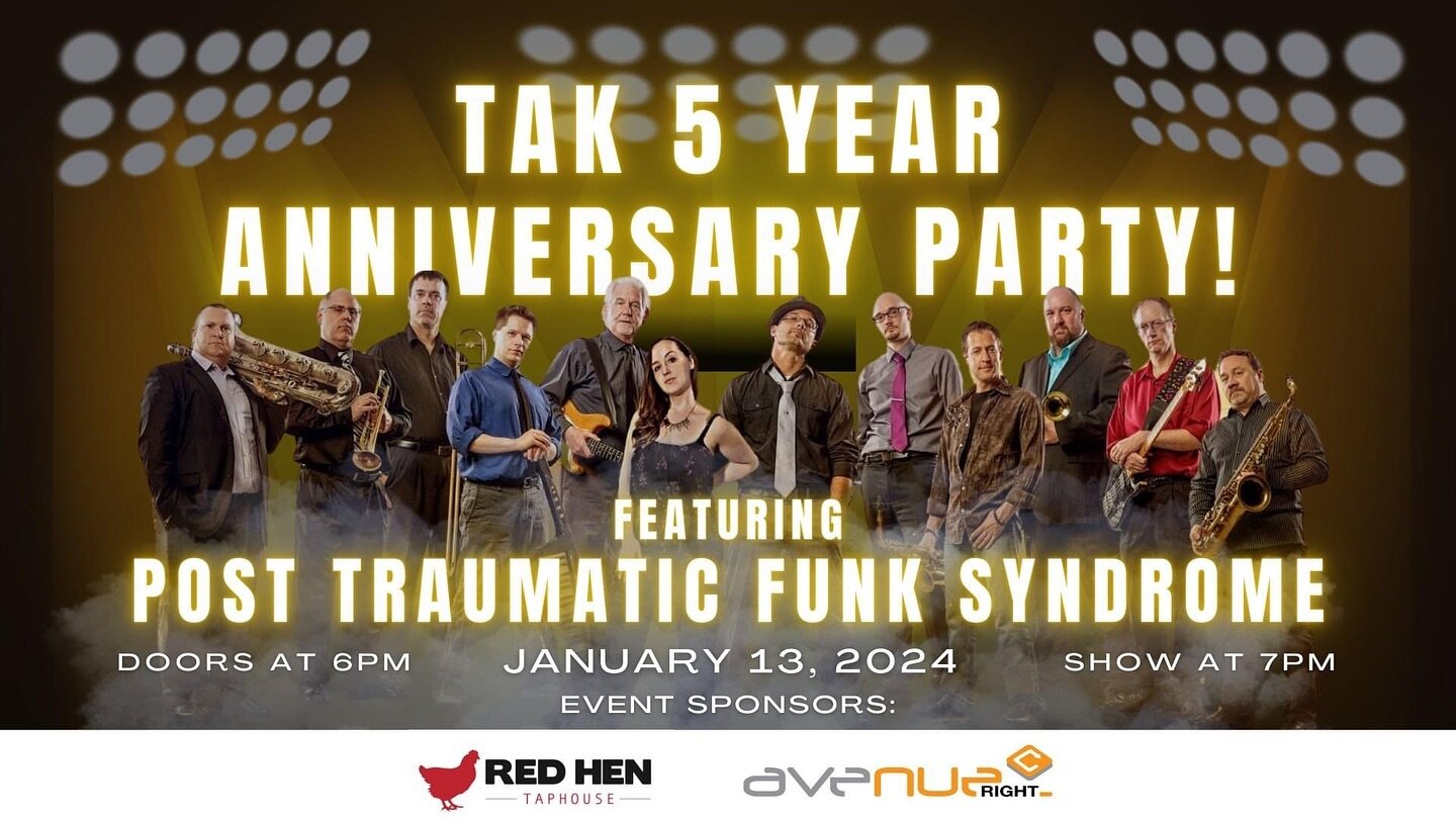 Coming up at TAK! FREE show to celebrate 5 years!