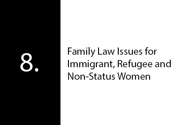 Family Law Issues for Immigrant, Refugee and Non-Status Women