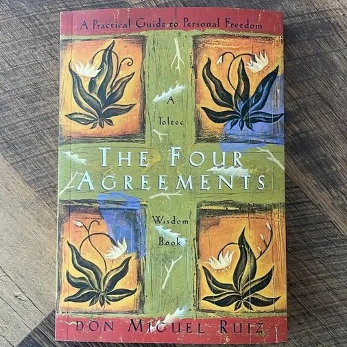 Creating Peace With The Four Agreements - Week #16 of The Awakening Journey