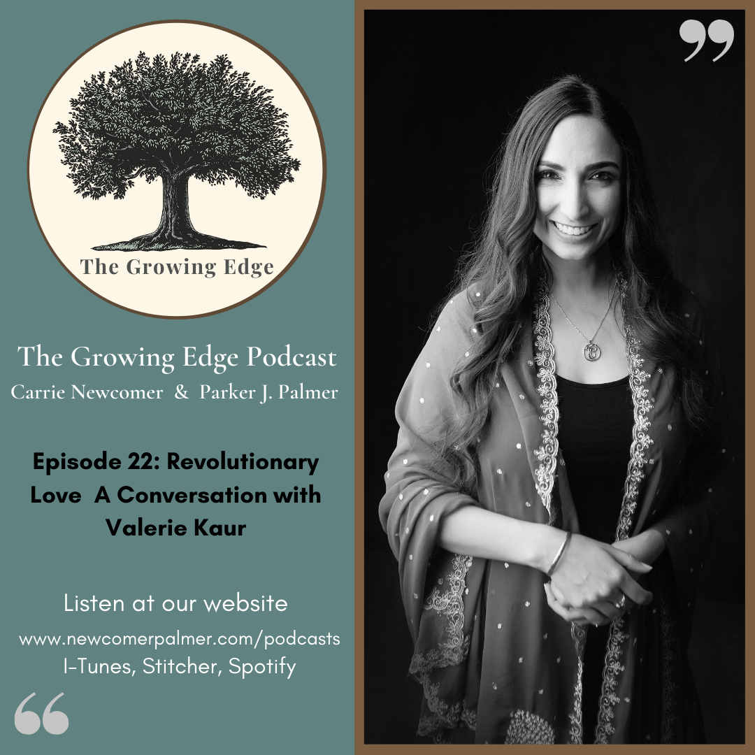 The Growing Edge Podcast Explores Revolutionary Love w/ Valarie Kaur