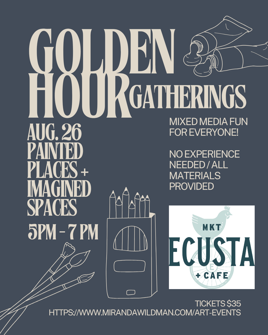 PAINTED PLACES + IMAGINED SPACES - GOLDEN HOUR GATHERING AT ECUSTA MARKET + CAFE
