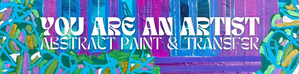 YOU ARE AN ARTIST: PAINT & TRANSFER ART LEAGUE HENDERSONVILLE SEPTEMBER MIRANDA WILDMAN AUGUST 30