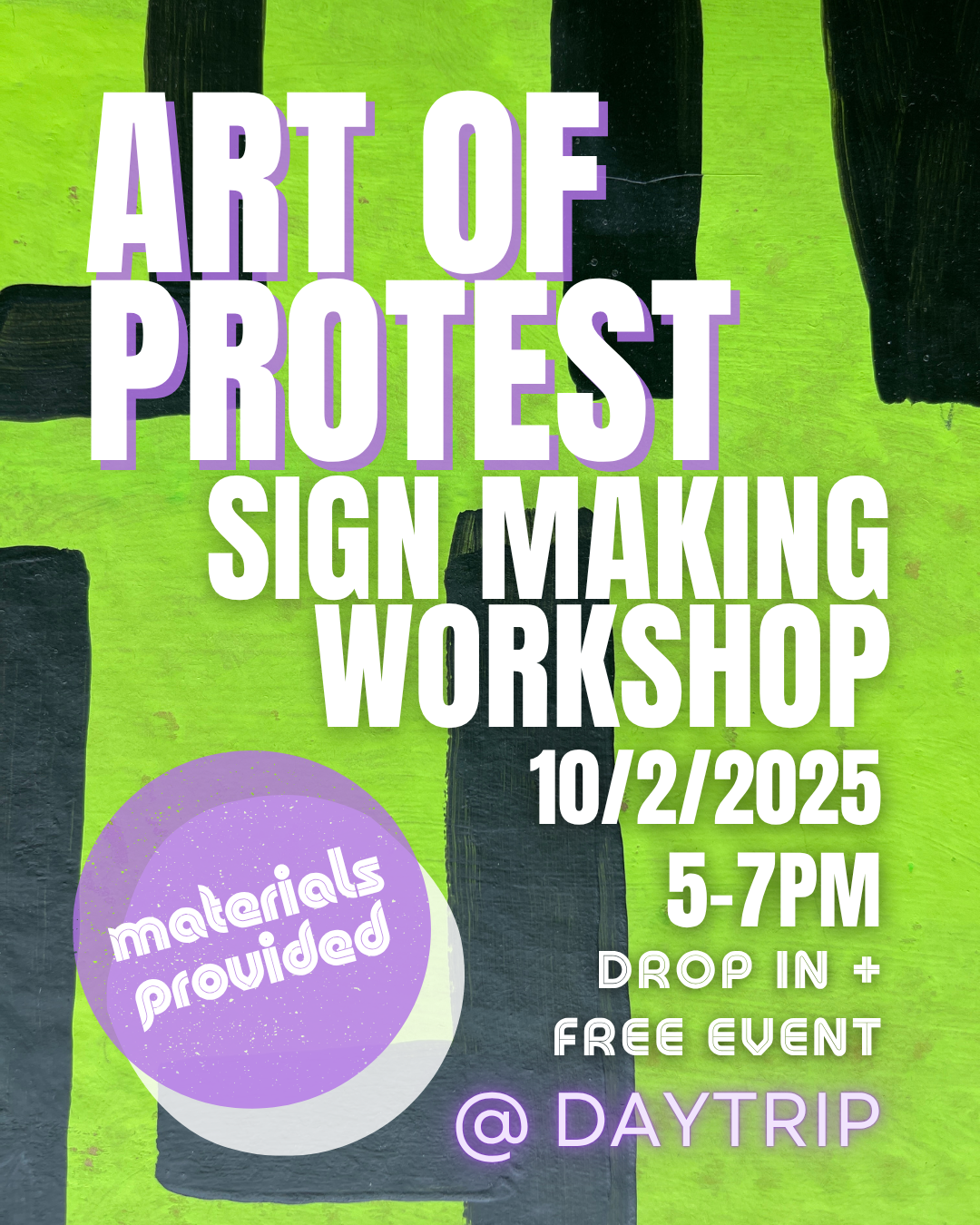 PAST EVENT: FREE Art of Protest: Sign-Making Workshop!