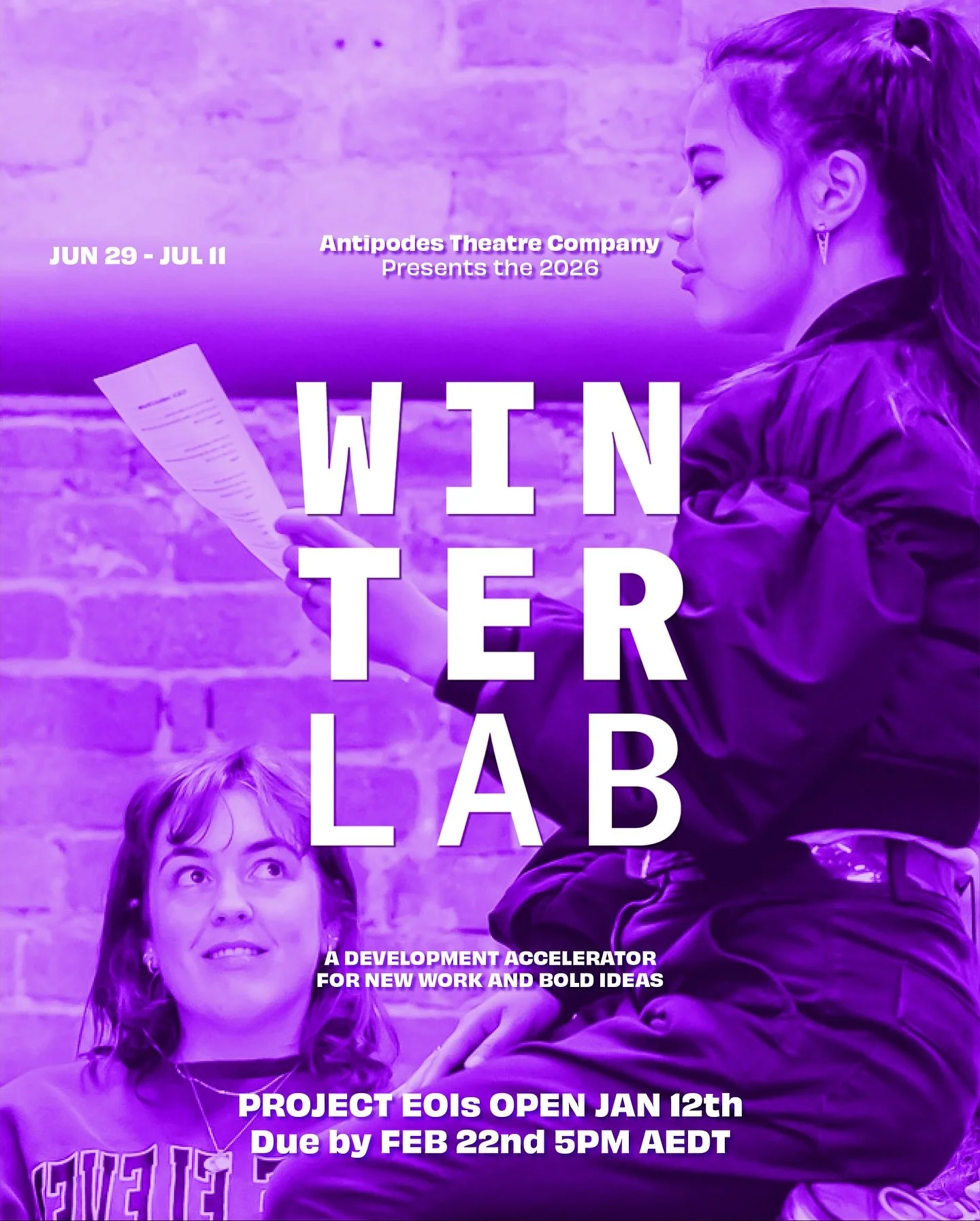 ❄️❄️ 2026 WINTER LAB EOIs ❄️❄️

We are excited to announce the Lab dates for our seventh annual Winter Lab for bold work and new ideas, taking place June 29 - July 11, 2026.

Our Winter Lab is an annual development accelerator for NEW WORK and BOLD I