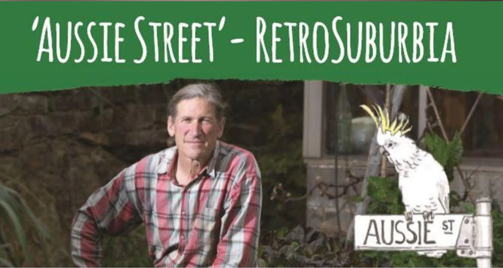 'Aussie Street' RetroSuburbia with David Holmgren