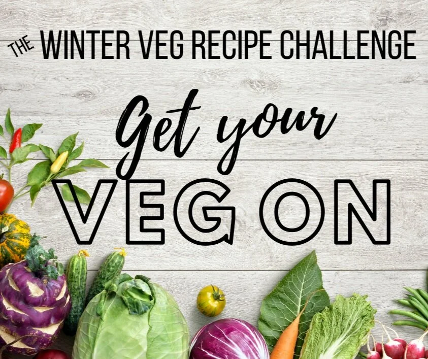 The 2021 Winter Veg Recipe Challenge - SUBMIT YOUR ENTRIES