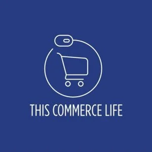 This Commerce Life Podcast