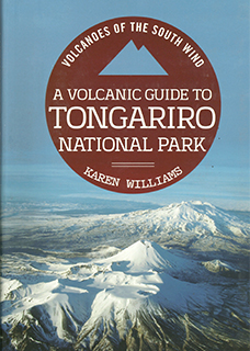 Volcanoes of the South Wind - A Volcanic Guide to Tongariro National Park