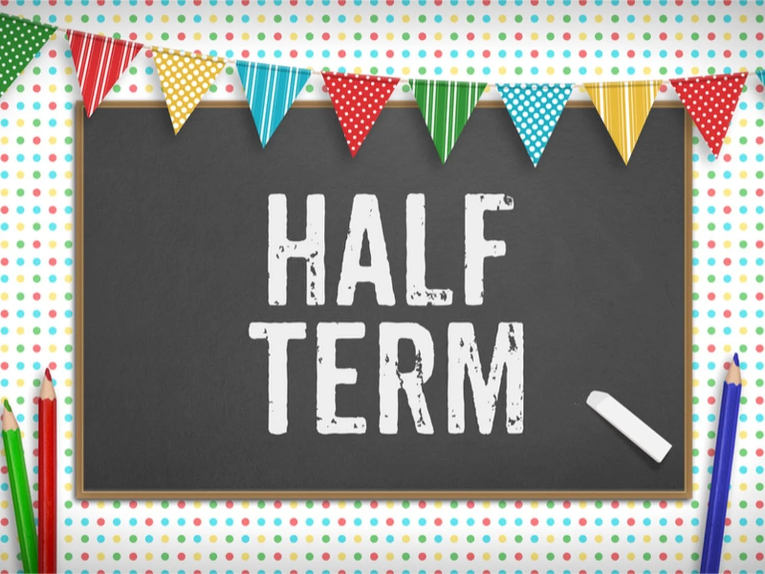Half Term