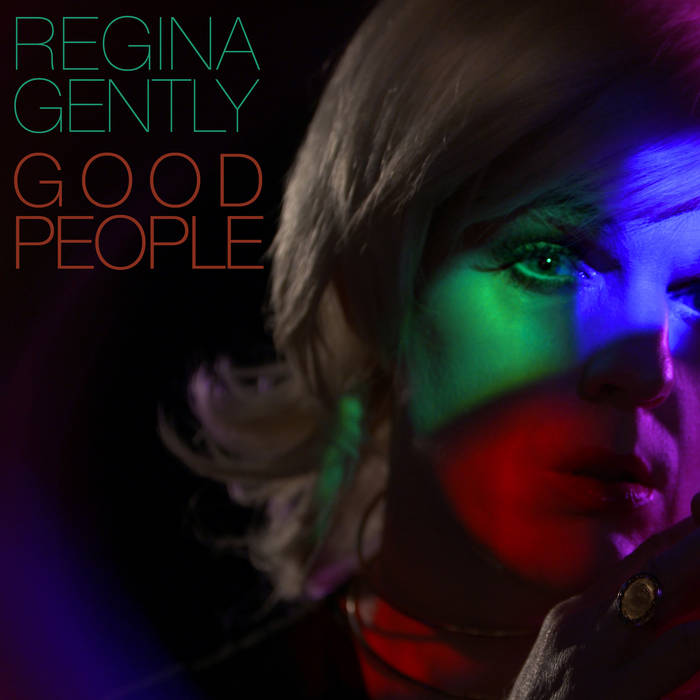Regina Gently "Good People" (Single, 2019)