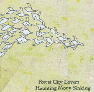 Forest City Lovers: Haunting Moon Sinking (LP, 2008) - Co-Produced/Mixed/Engineered by Heather Kirby