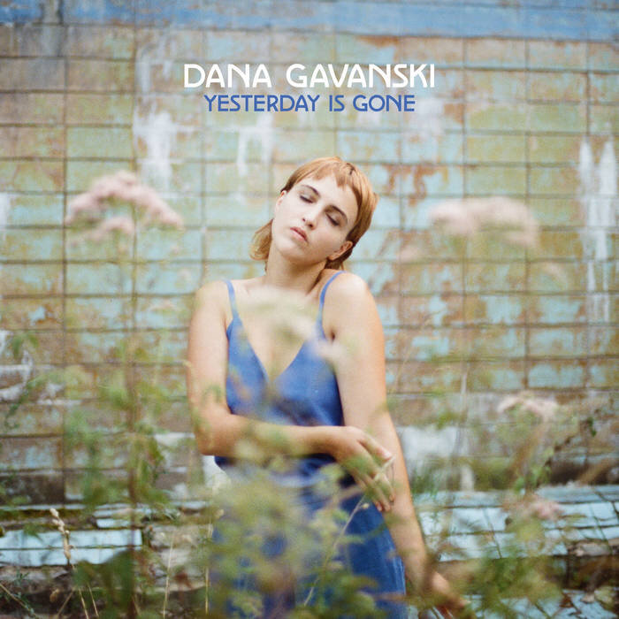 Dana Gavanski: Yesterday Is Gone (LP, 2020)