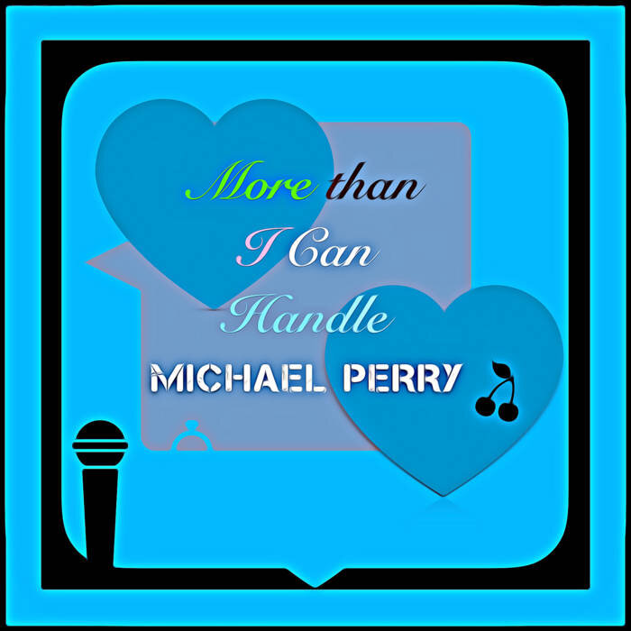 Michael Perry: More than I Can Handle (Single, 2020)