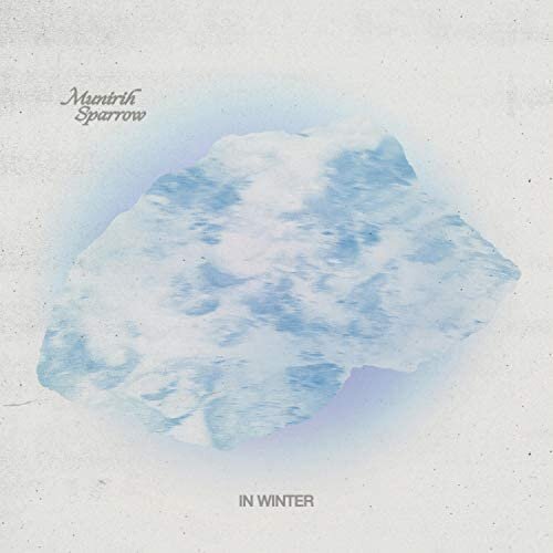 Munirih Sparrow: In Winter (Single, 2021)