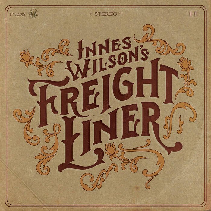  Innes Wilson's Freightliner - Innes Wilson's Freightliner (EP, 2022)