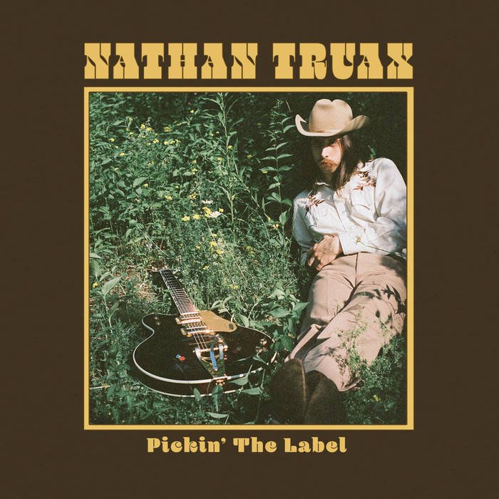 Nathan Truax - Pickin' The Label