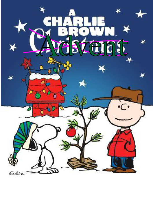 Have you seen the Charlie Brown Advent Special?
