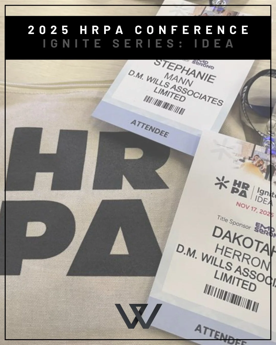 Wills HR at HRPA Ignite IDEA 2025!

This week, our Human Resources Business Partners attended the HRPA Ignite Series (IDEA) conference in Toronto, featuring many inspiring speakers and actionable insights on Inclusion, Diversity, Equity, and Accessib