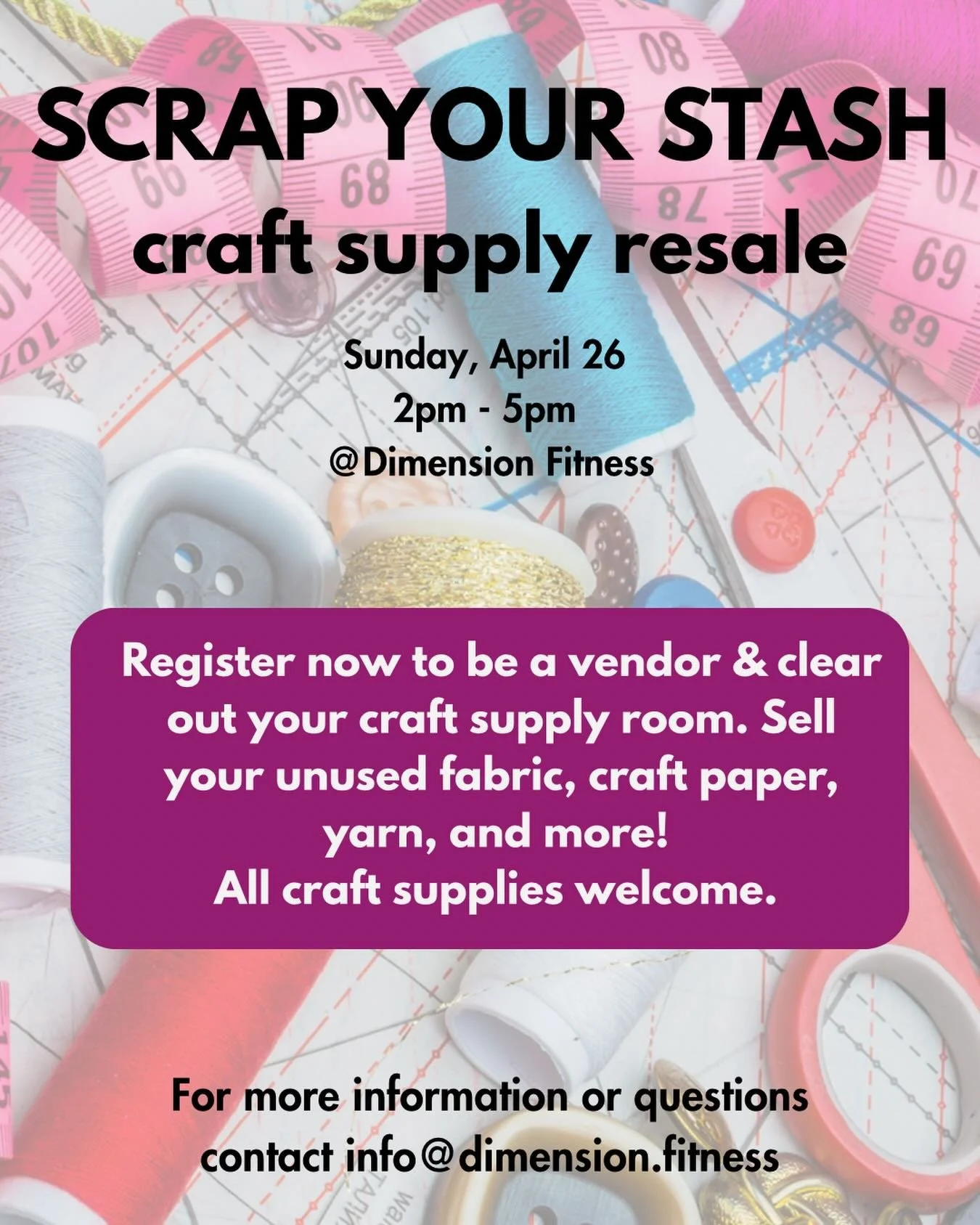 Looking for a way to clear out your craft room? Or maybe you&rsquo;re looking to pick up a fun new hobby! Either way, mark your calendar and join us for our first ever Scrap Your Stash Craft Supply Resale on April 26. 

Sign up now to be a vendor and
