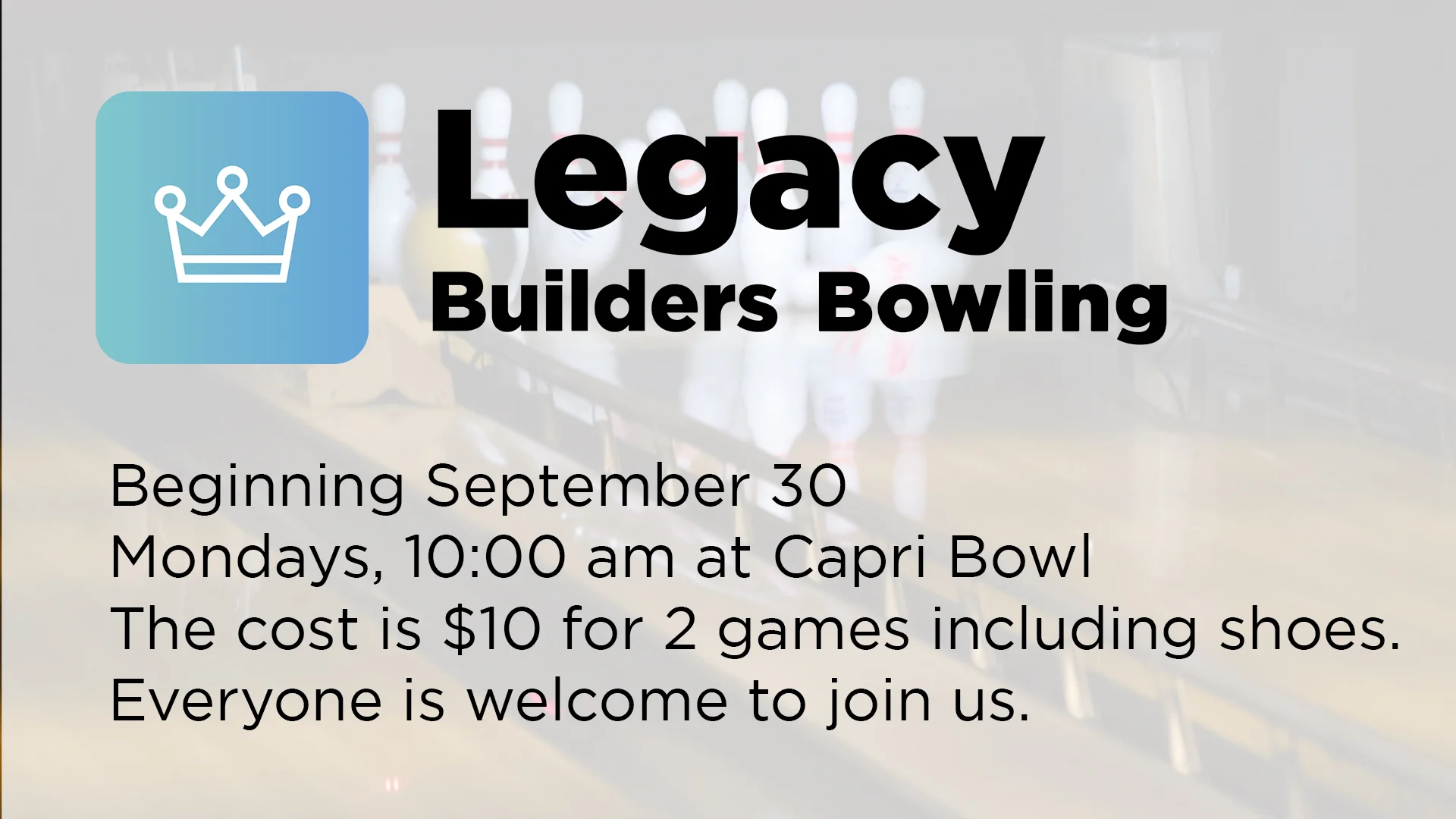 Legacy Builder’s Bowling