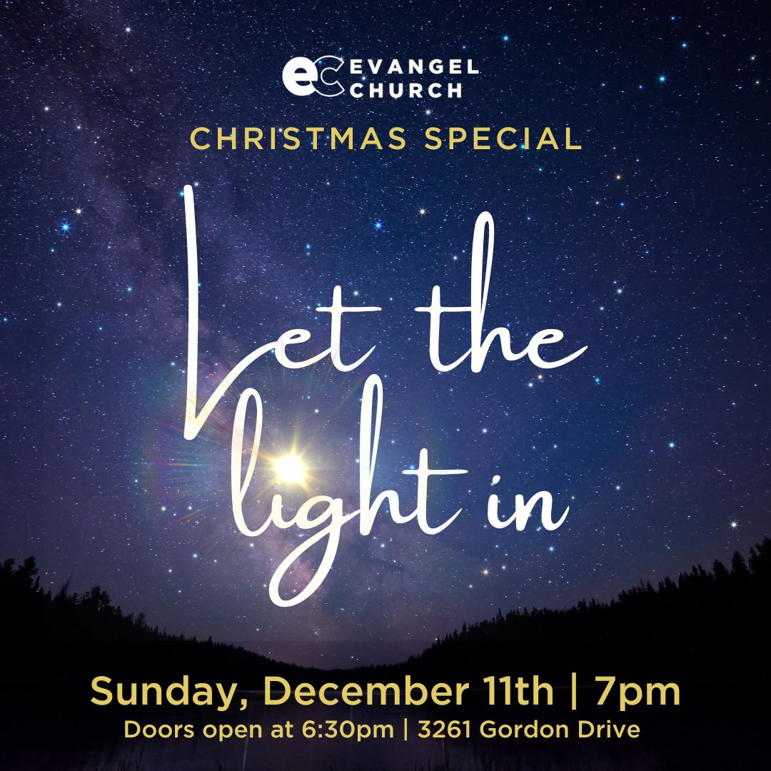 Evangel Kelowna Presents: 'Let the light in' Christmas Special