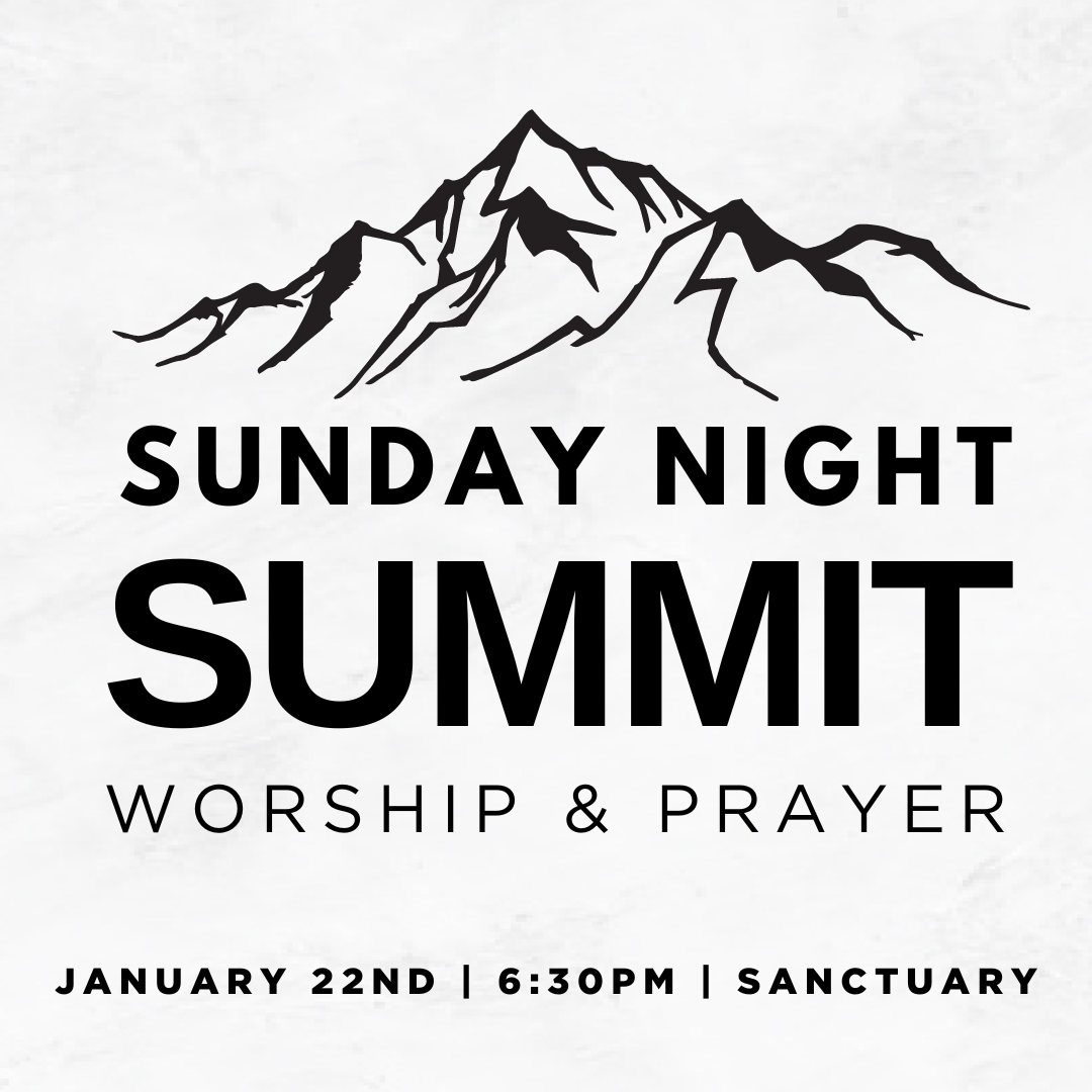 Sunday Night SUMMIT - Worship &amp; Prayer Night