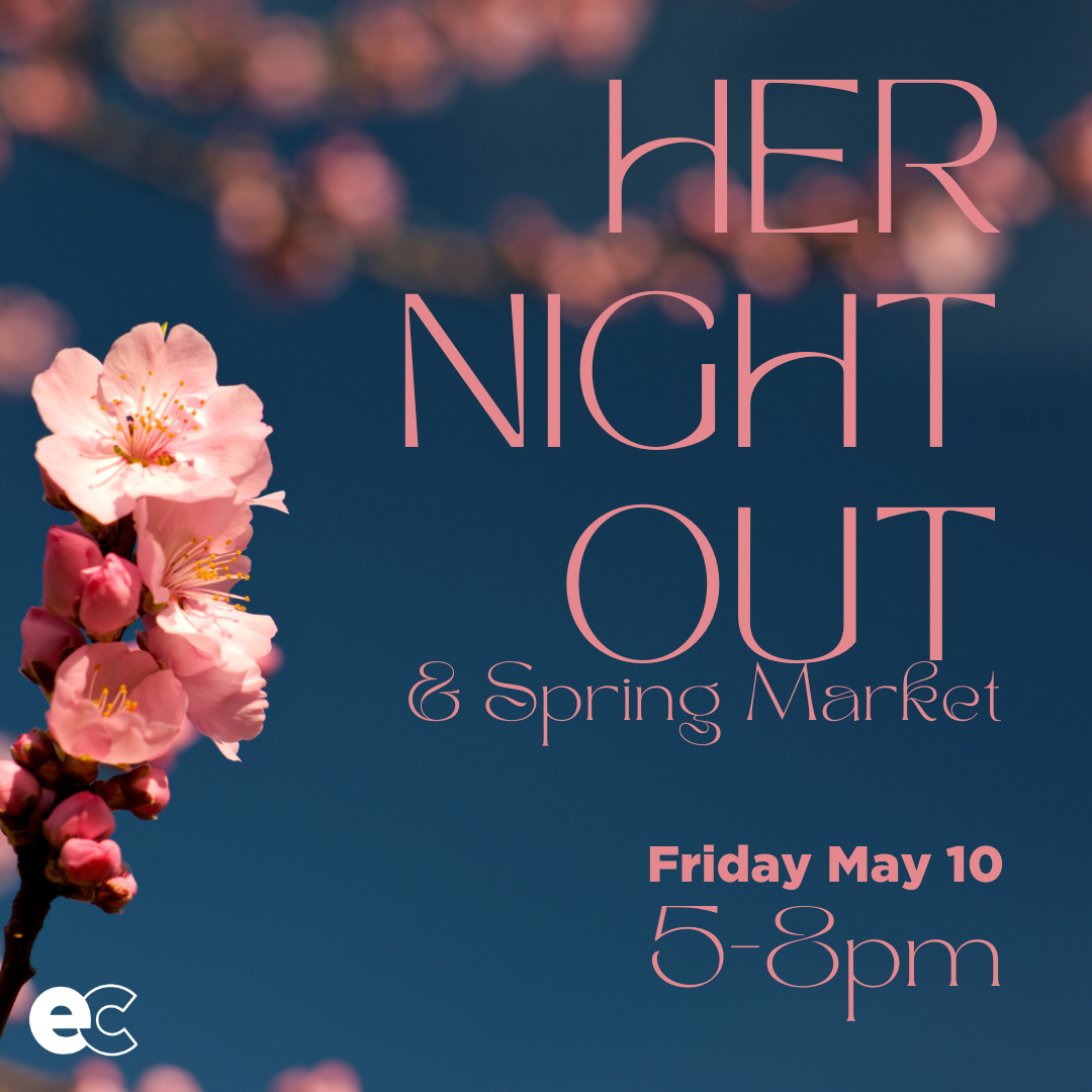 HER Night Out &amp; Spring Market