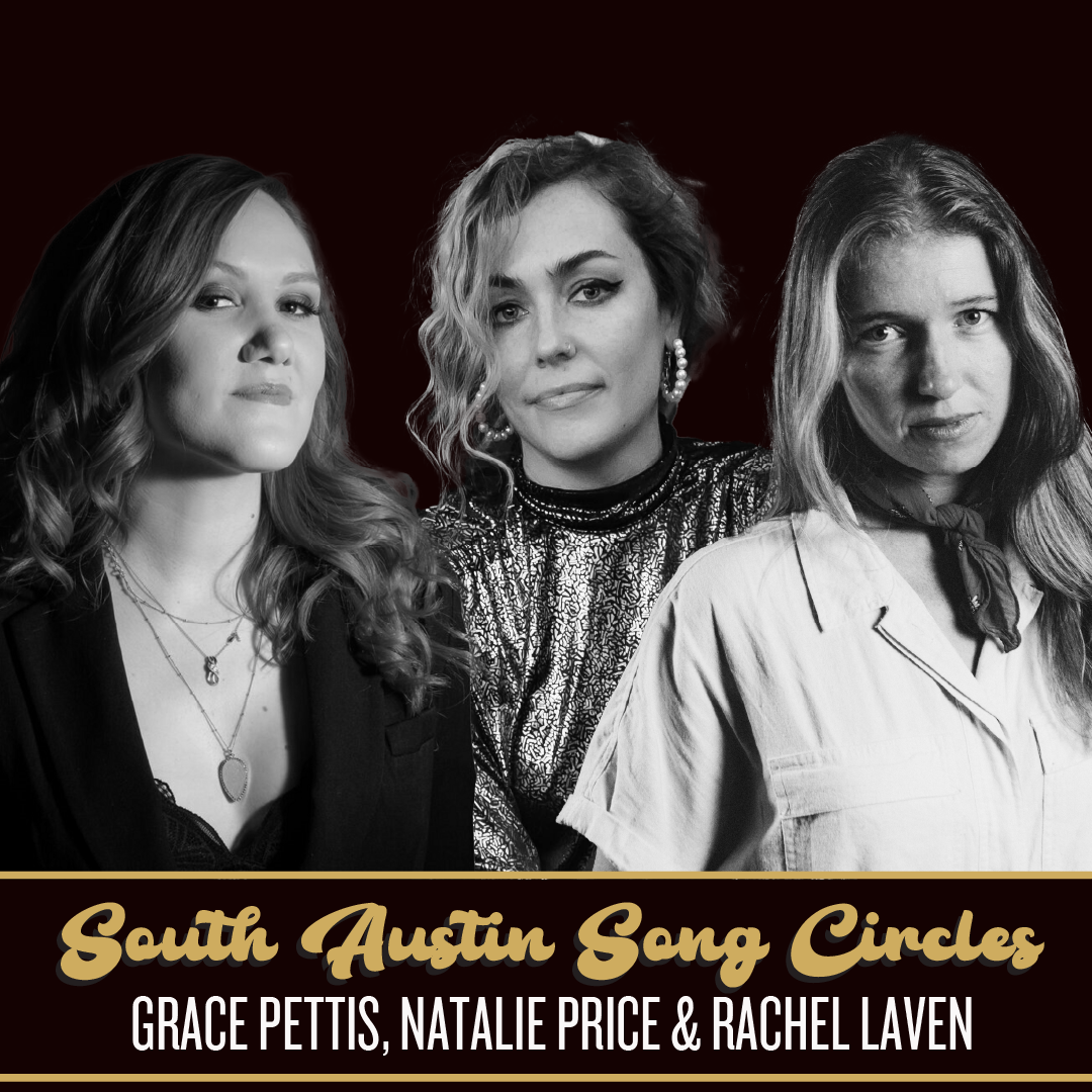 South Austin Song Circle: Grace Pettis, Natalie Price &amp; Rachel Laven