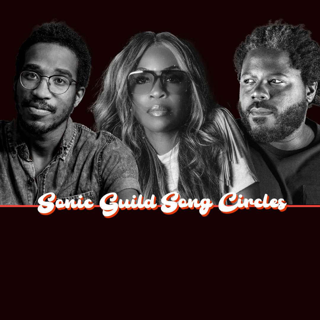 Sonic Guild Song Circle with Trey Provott, Courtney Santana &amp; Scott Strickland
