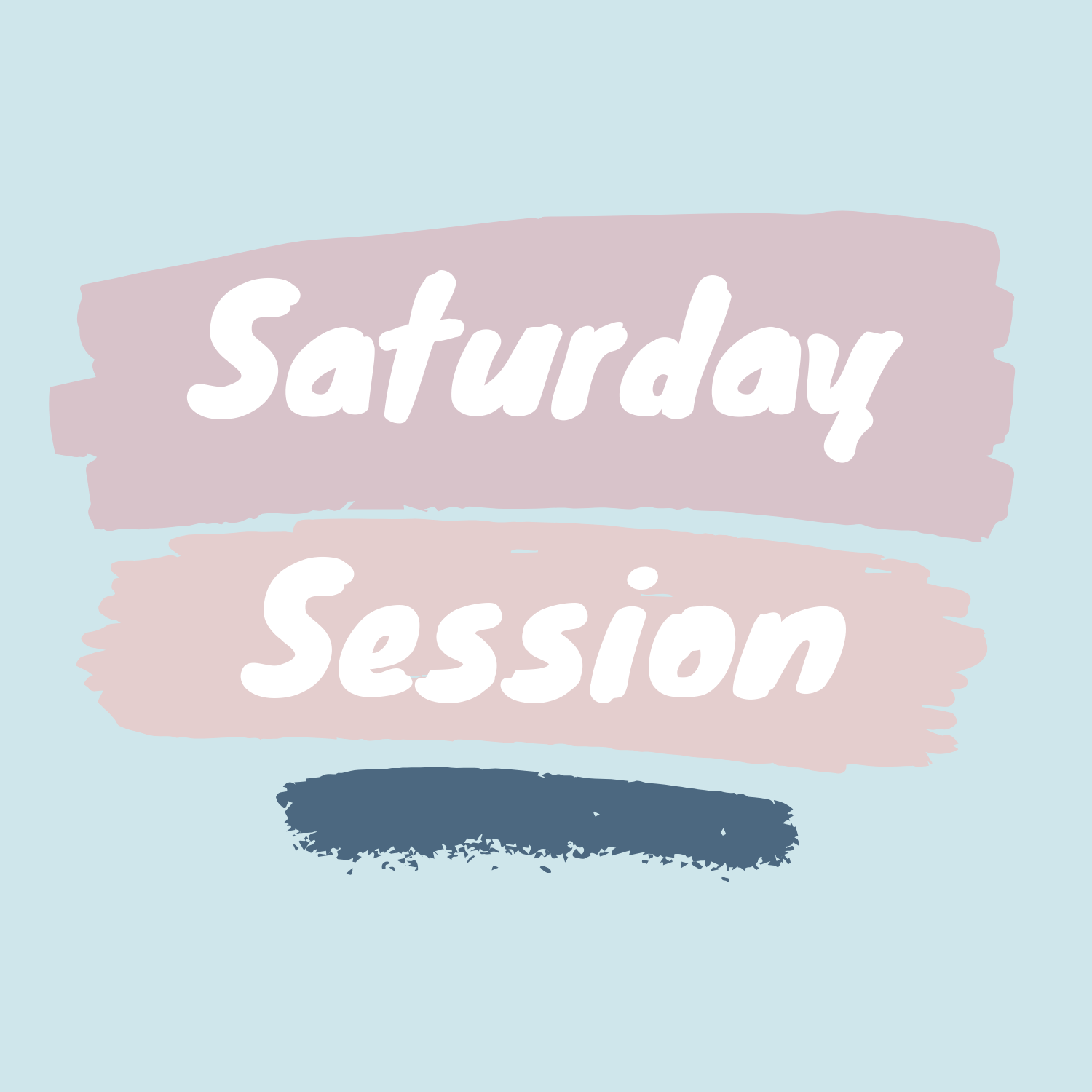 W@H Saturday Sessions (Cancelled)