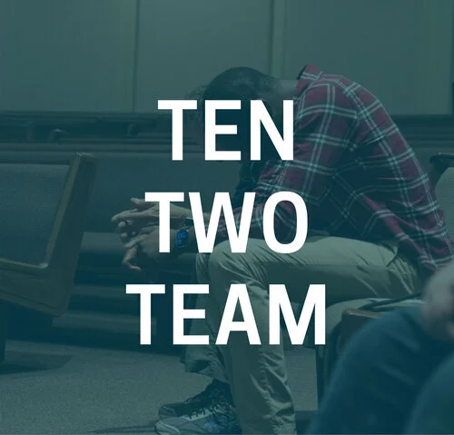 Ten Two Team Prayer Meeting