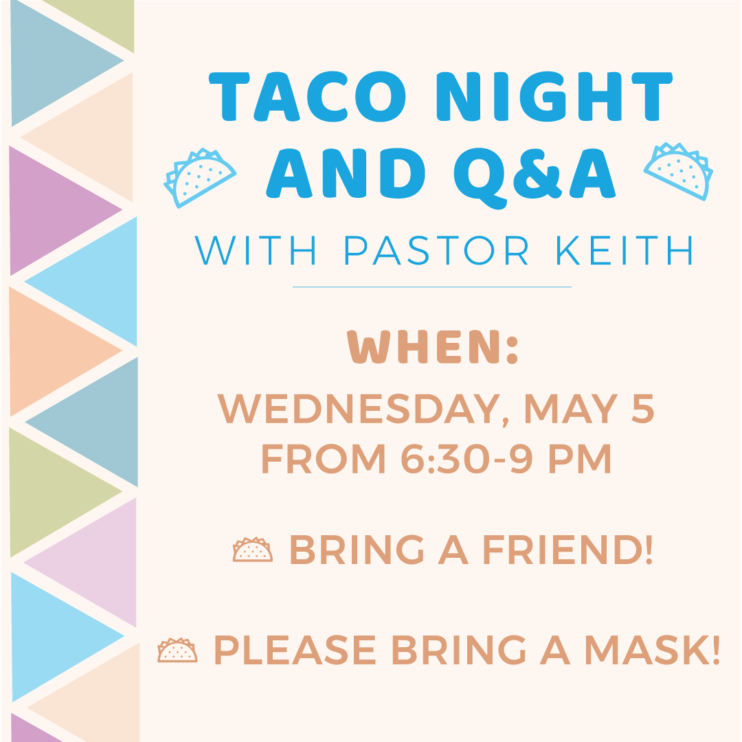 Taco Q&amp;A With Pastor Keith