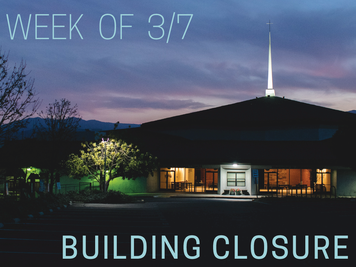 Building Closure week of 3/7 