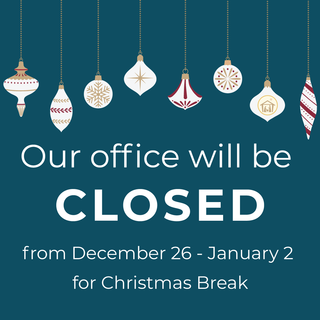 Our office is closed for Christmas break