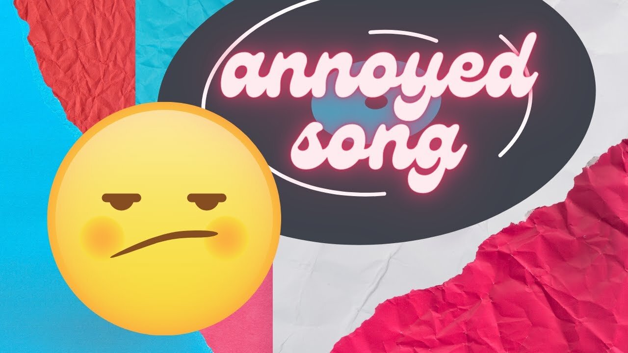 Annoyed Social Story Song