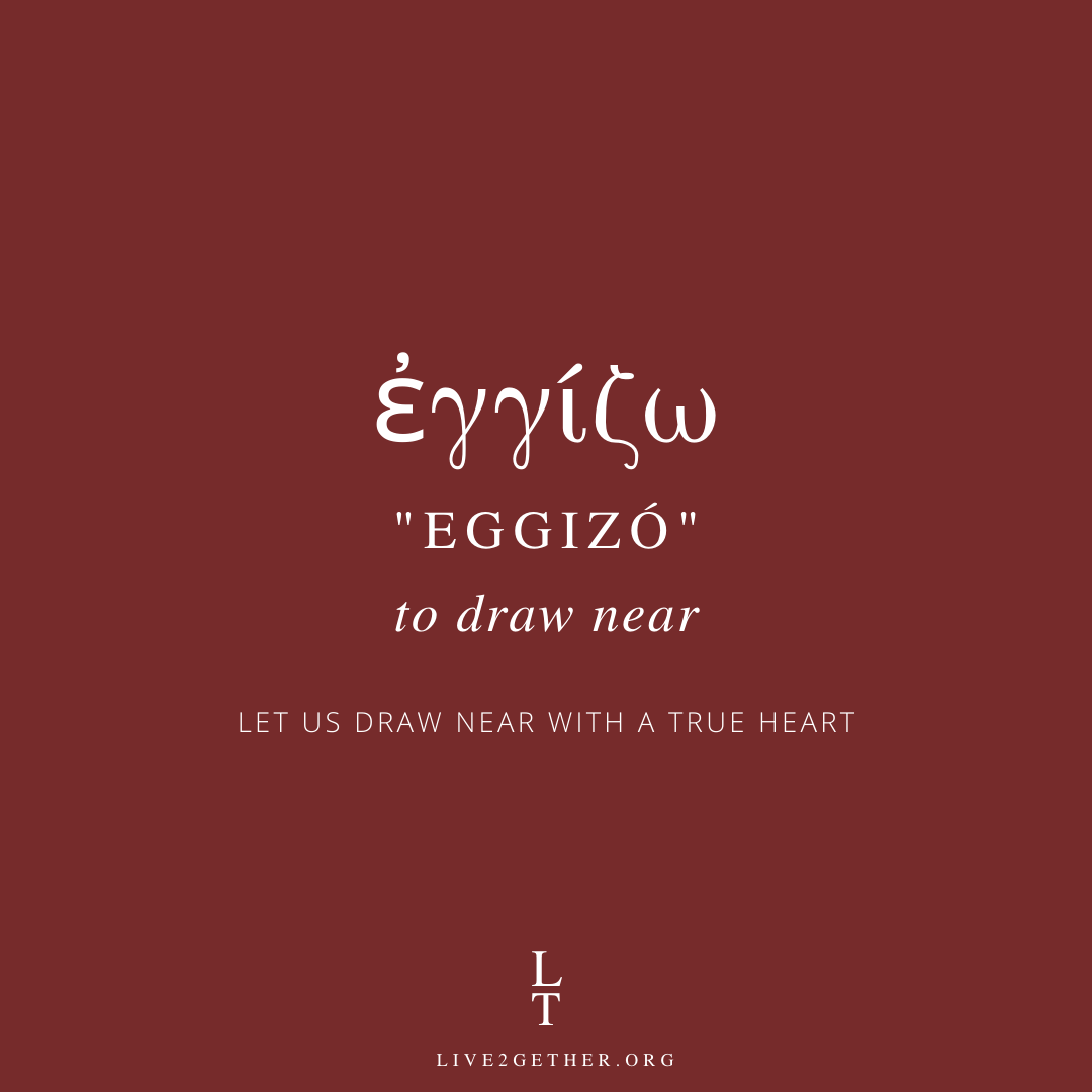 EGGIZO (To Draw Near)