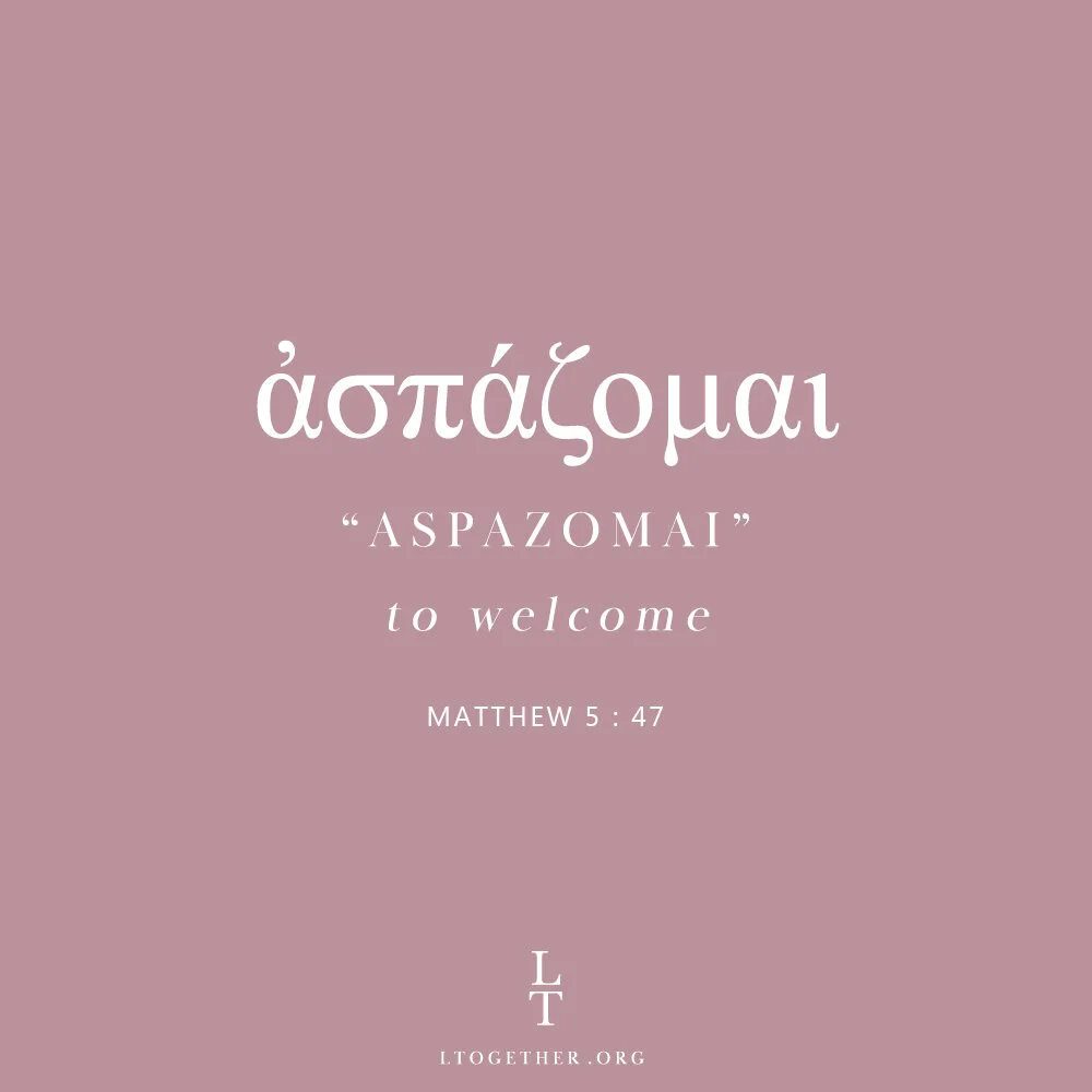 ASPAZOMAI (To Welcome)