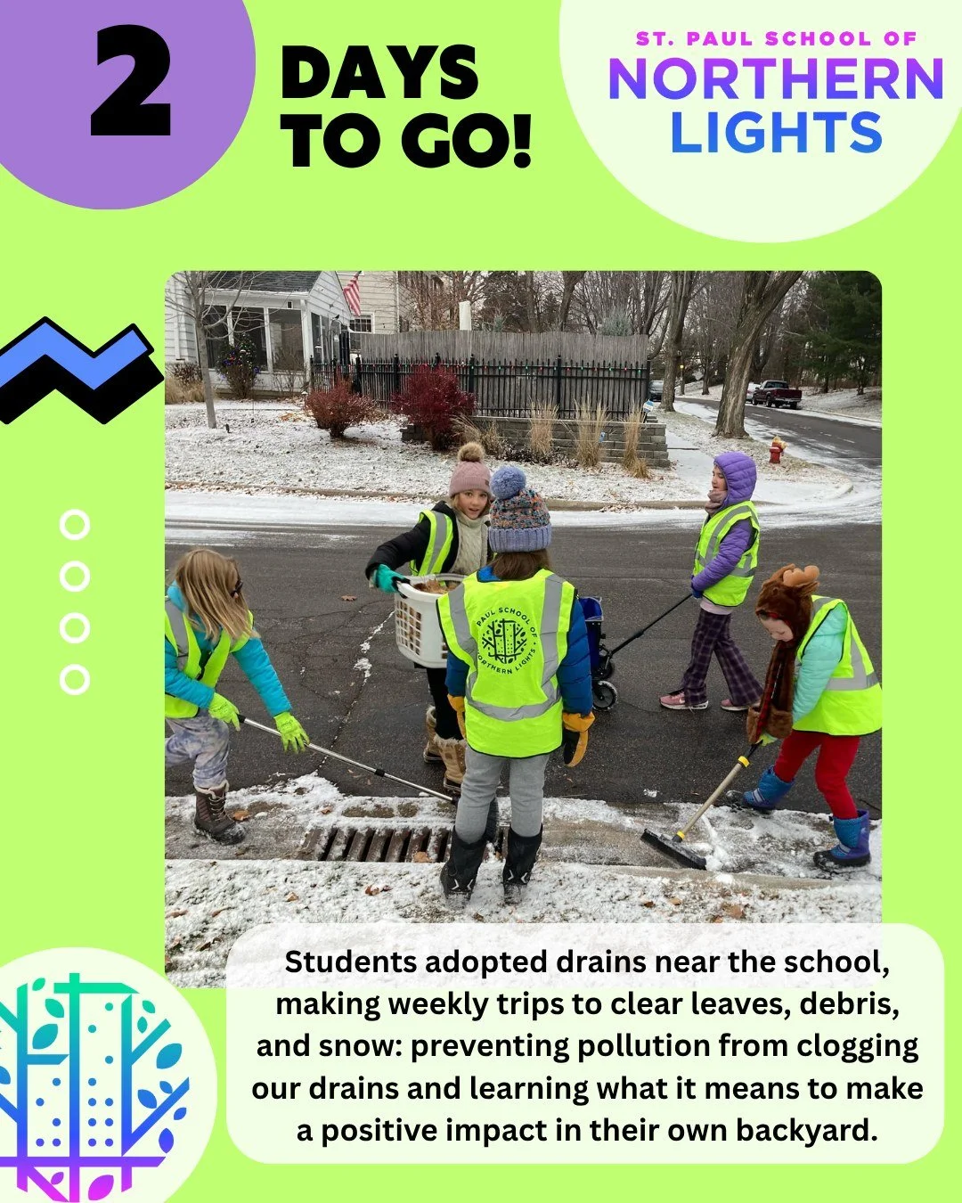 Just 2 days until school starts on September 2nd!

Students adopted drains near the school, making weekly trips to clear leaves, debris, and snow: preventing pollution from clogging our drains and learning what it means to make a positive impact in t