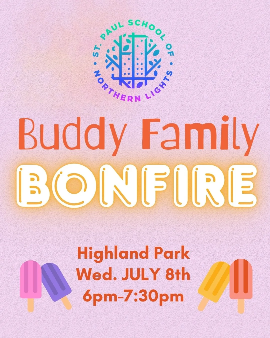 Come welcome new families to our Northern Lights Community at our buddy bonfire Wednesday, July 8th from 6:00-7:30 pm. 

Bring a picnic dinner, and we'll have the popsicles and bonfire!

Buddy Family Bonfire, Highland Park (1270 Montreal Ave, Park in