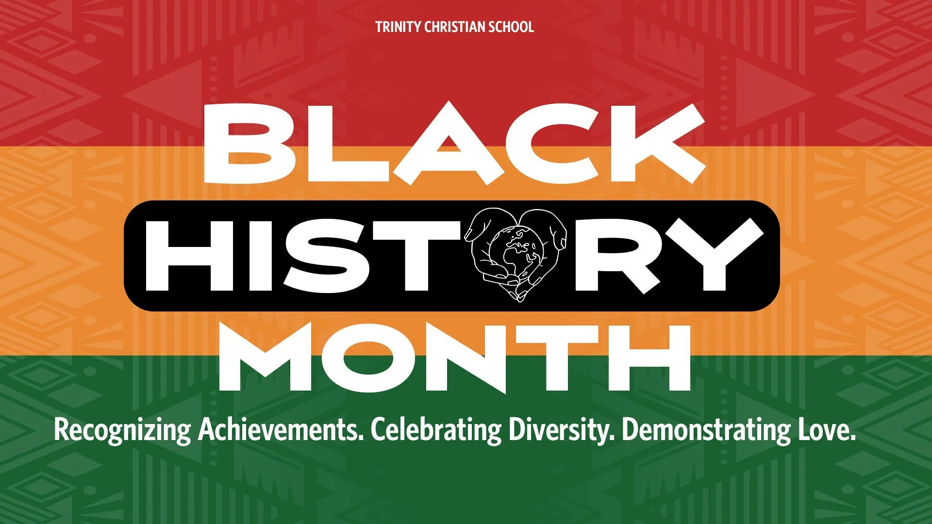      

 
    Trinity Christian School celebrates     Black History Month    By Samantha DePriest    During the month of February, TCS celebrates diversity with a special focus on Black History.  Mrs. Jones, High School principal, shared “ Diversity i