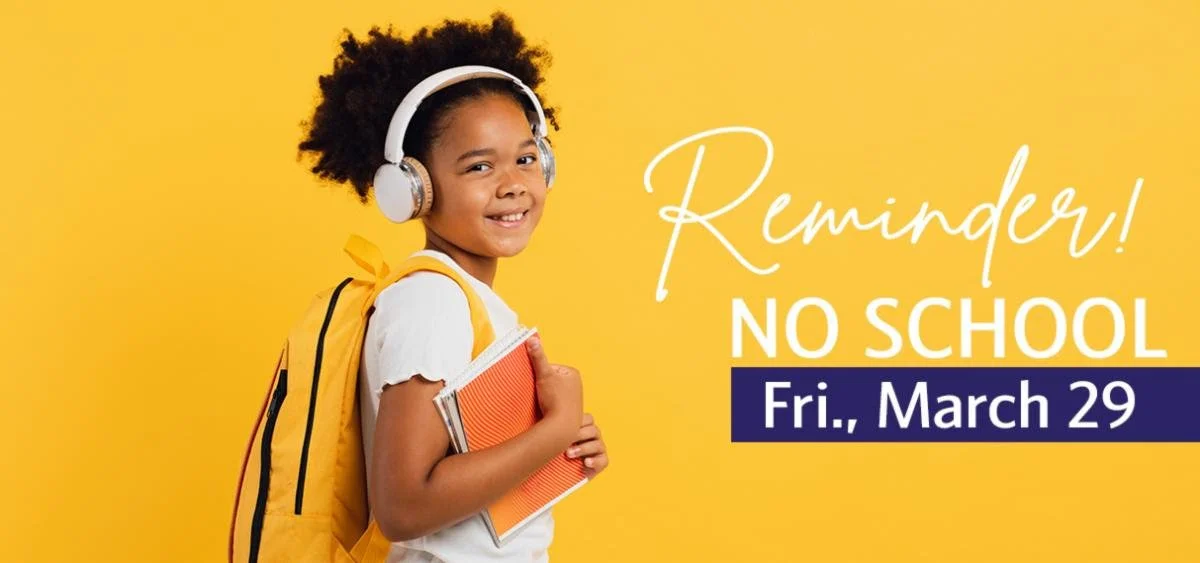 Good Friday - No School