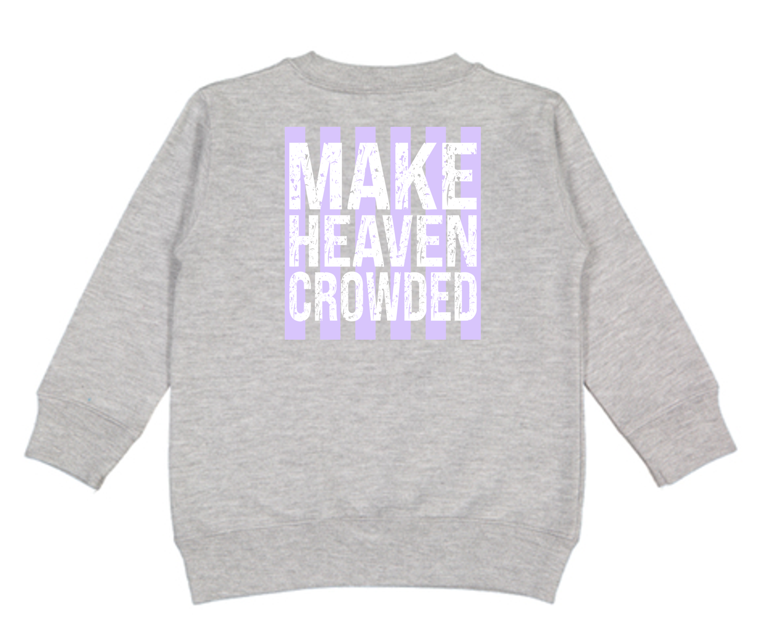 Trinity Make Heaven Crowded Toddler Crewneck Rabbit Skins Back (Heather).png