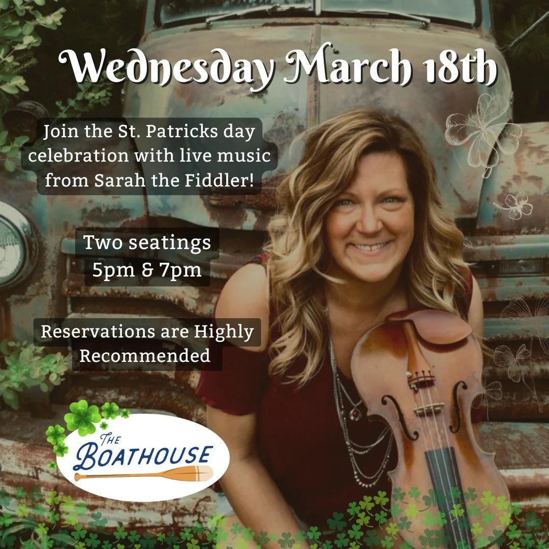Celebrate St. Patrick&rsquo;s Day at The Boathouse with Sarah the Fiddler! 🎻 
Join us Wednesday, March 18th for a lively evening of music, St. Patrick&rsquo;s Day favorites, and festive vibes!

There will be two seating's at 5PM &amp; 7PM, and a lim