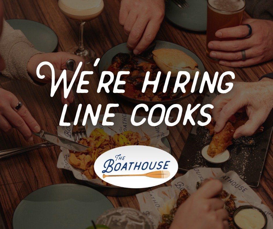 Now hiring for summer ☀️
The Boathouse is looking for line cooks to join our team.
Starting at $19/hour
Come cook with us! Link to apply is on our bio!

#nowhiring #applynow