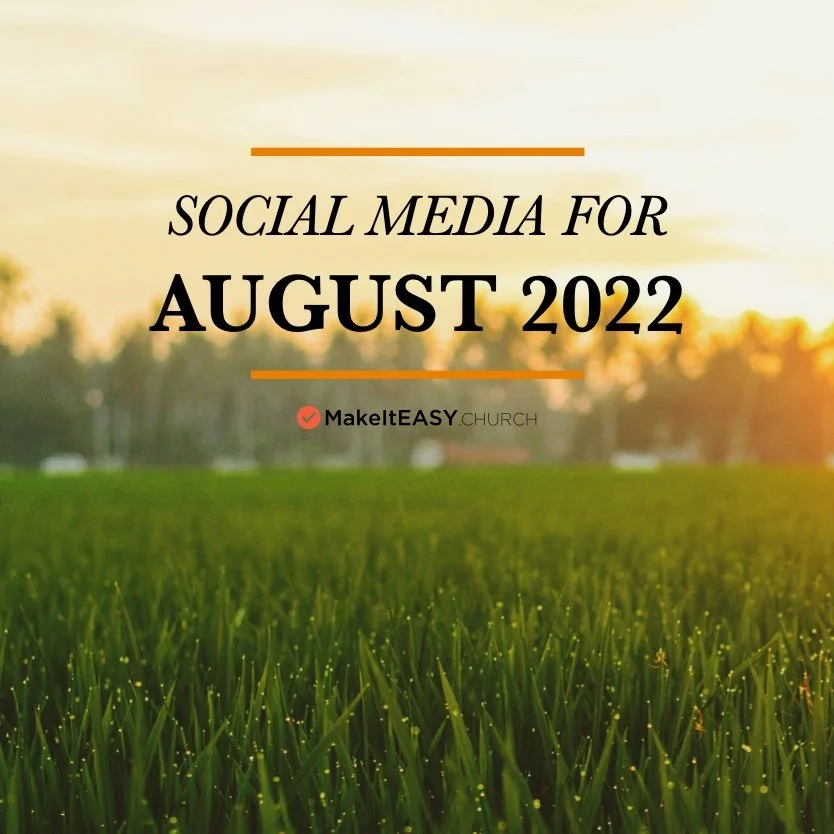 Social Media Content for August 2022