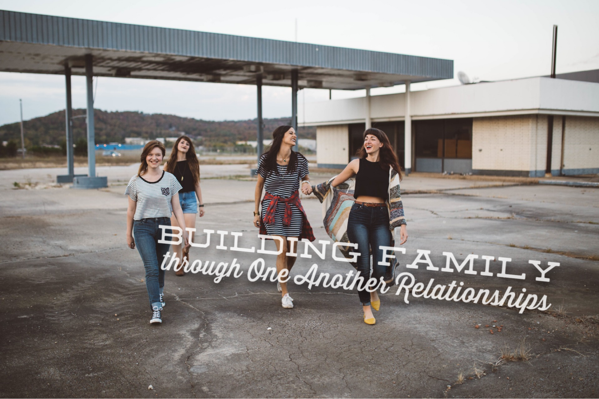 Workshop for Women: Building Family through One-another Relationships
