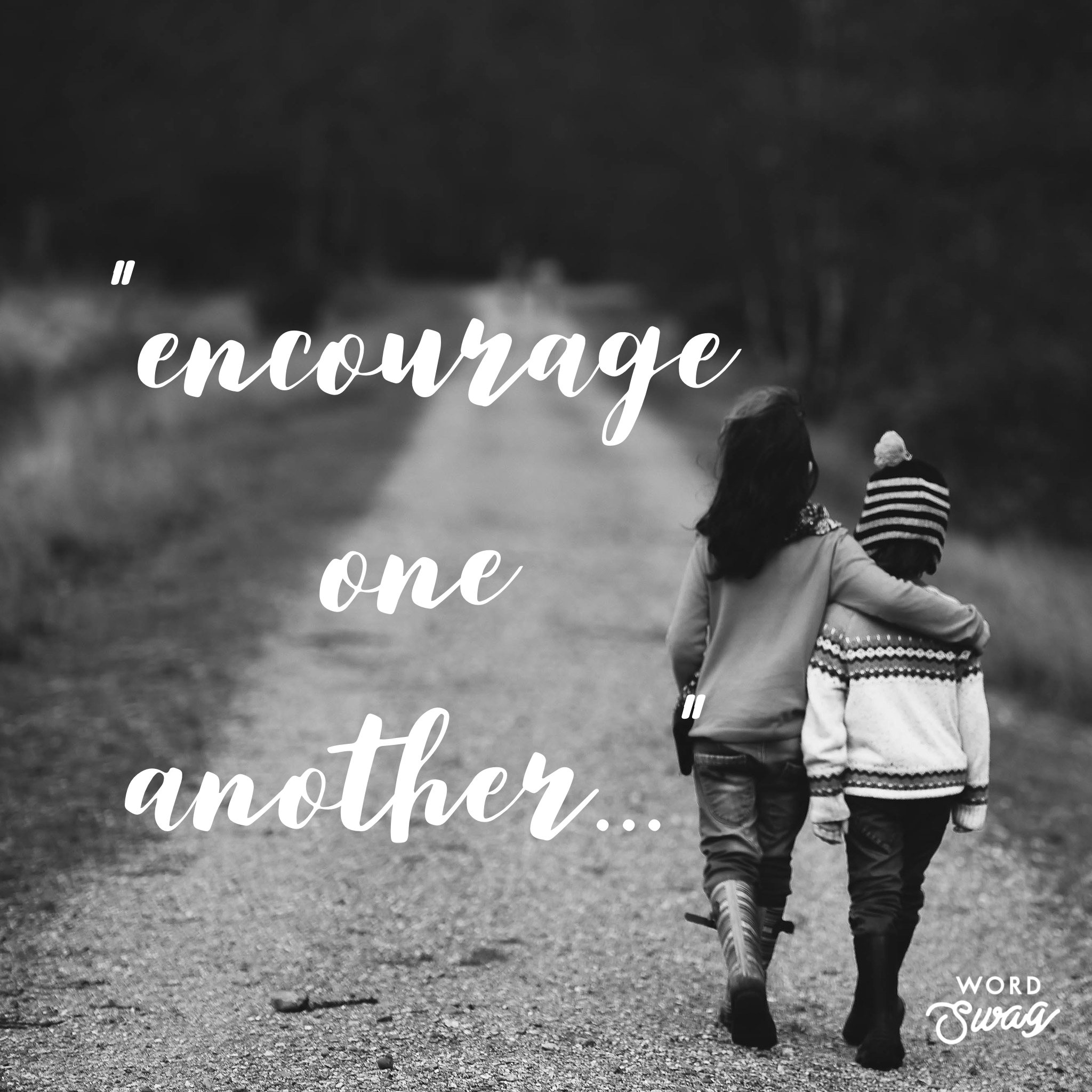 "Encourage One Another" Devotional