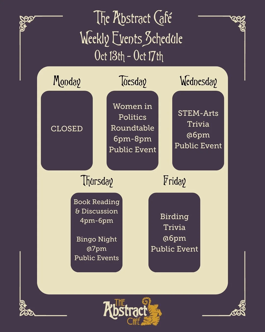 Check out all the wonderful events happening at The Abstract Café this week! 
Hope to see you there!